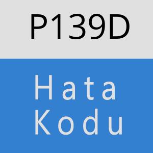 P139D hatasi