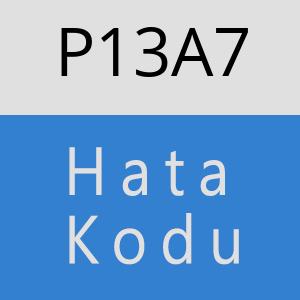 P13A7 hatasi