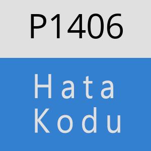 P1406 hatasi