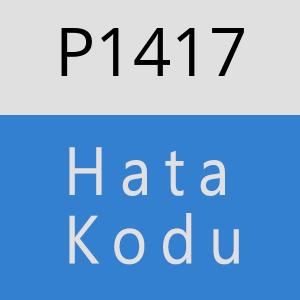 P1417 hatasi
