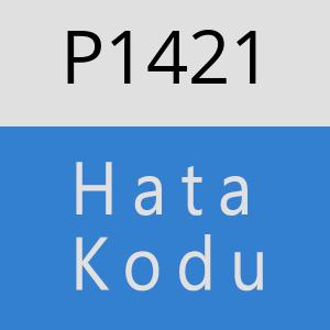 P1421 hatasi