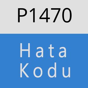 P1470 hatasi