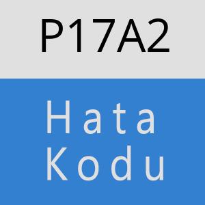 P17A2 hatasi