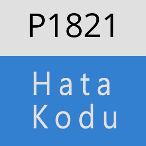 P1821 hatasi