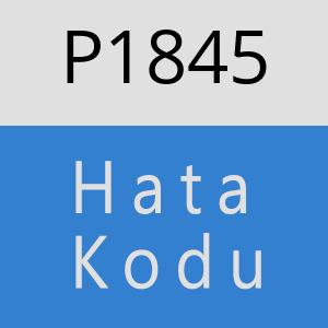 P1845 hatasi