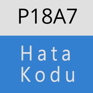 P18A7 hatasi