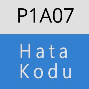 P1A07 hatasi