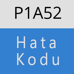 P1A52 hatasi