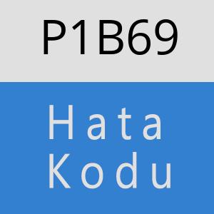 P1B69 hatasi