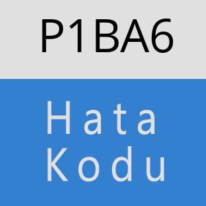 P1BA6 hatasi