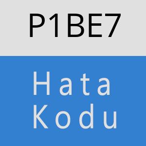 P1BE7 hatasi