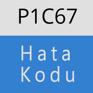 P1C67 hatasi