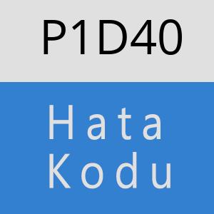 P1D40 hatasi