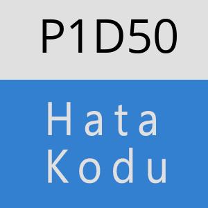 P1D50 hatasi