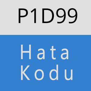 P1D99 hatasi