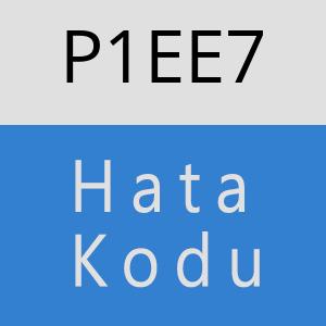 P1EE7 hatasi