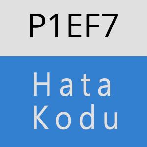 P1EF7 hatasi