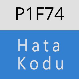 P1F74 hatasi