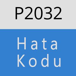 P2032 hatasi