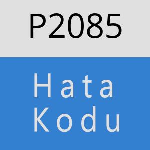 P2085 hatasi