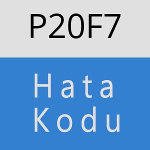 P20F7 hatasi