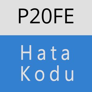 P20FE hatasi