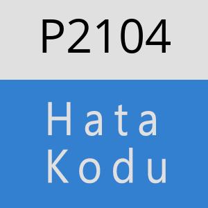 P2104 hatasi