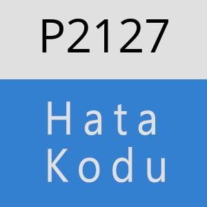P2127 hatasi