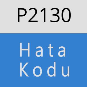 P2130 hatasi