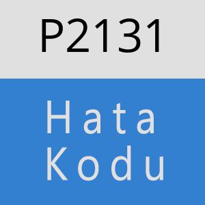 P2131 hatasi