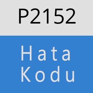 P2152 hatasi