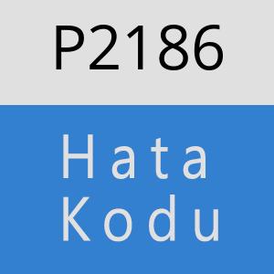 P2186 hatasi
