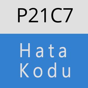 P21C7 hatasi