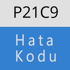 P21C9 hatasi