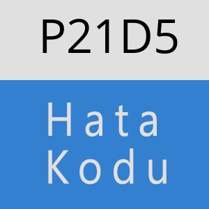 P21D5 hatasi