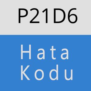 P21D6 hatasi