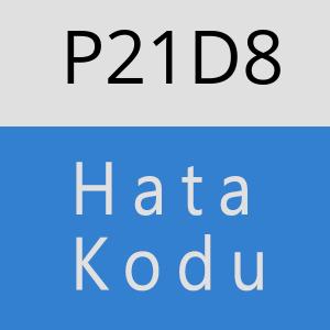 P21D8 hatasi