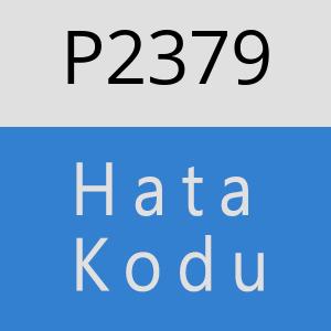 P2379 hatasi