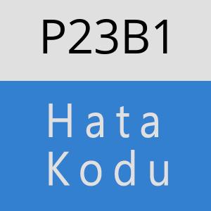 P23B1 hatasi