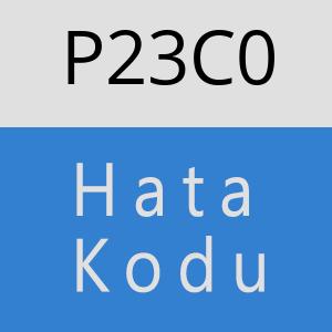 P23C0 hatasi