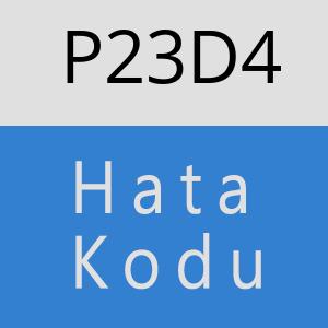 P23D4 hatasi