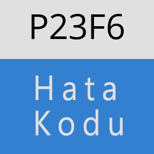 P23F6 hatasi