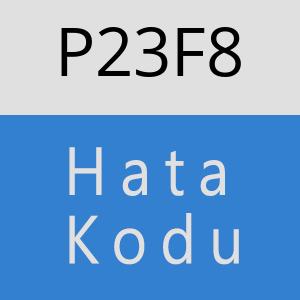 P23F8 hatasi