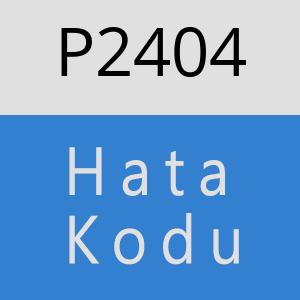 P2404 hatasi