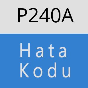 P240A hatasi