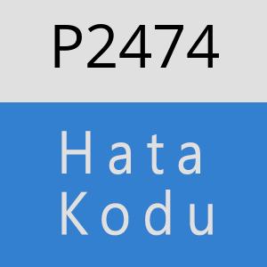 P2474 hatasi