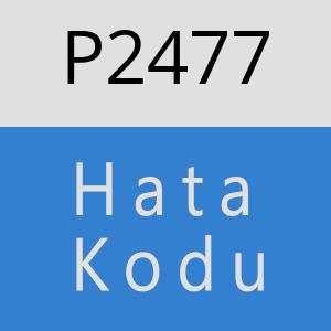 P2477 hatasi