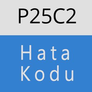 P25C2 hatasi