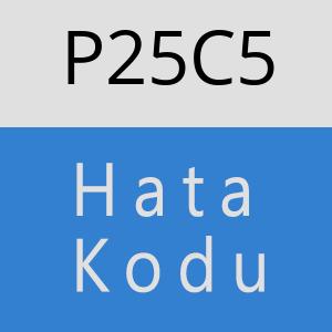 P25C5 hatasi