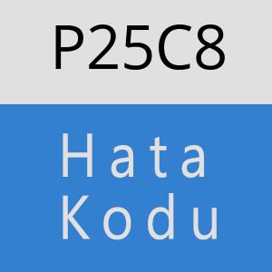 P25C8 hatasi